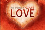 the-greatest-is-AGAPE-love-e1406073920848-608x404
