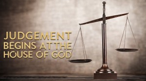 judgment_begins_house_of_God